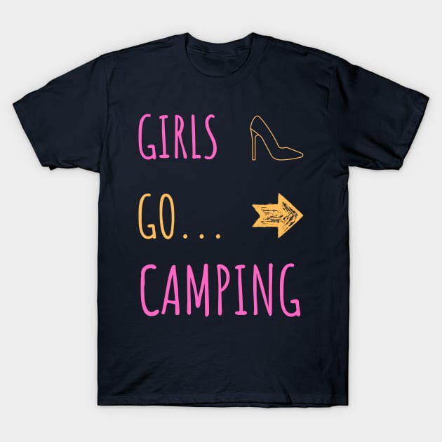 Girls Go Camping – Women Camping Lovers T-Shirt by RoadTripWin